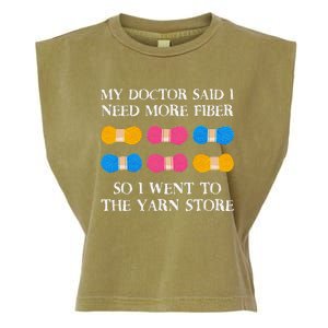 My Doctor Said I Need More Fiber So I Went To The Yarn Store Garment-Dyed Women's Muscle Tee