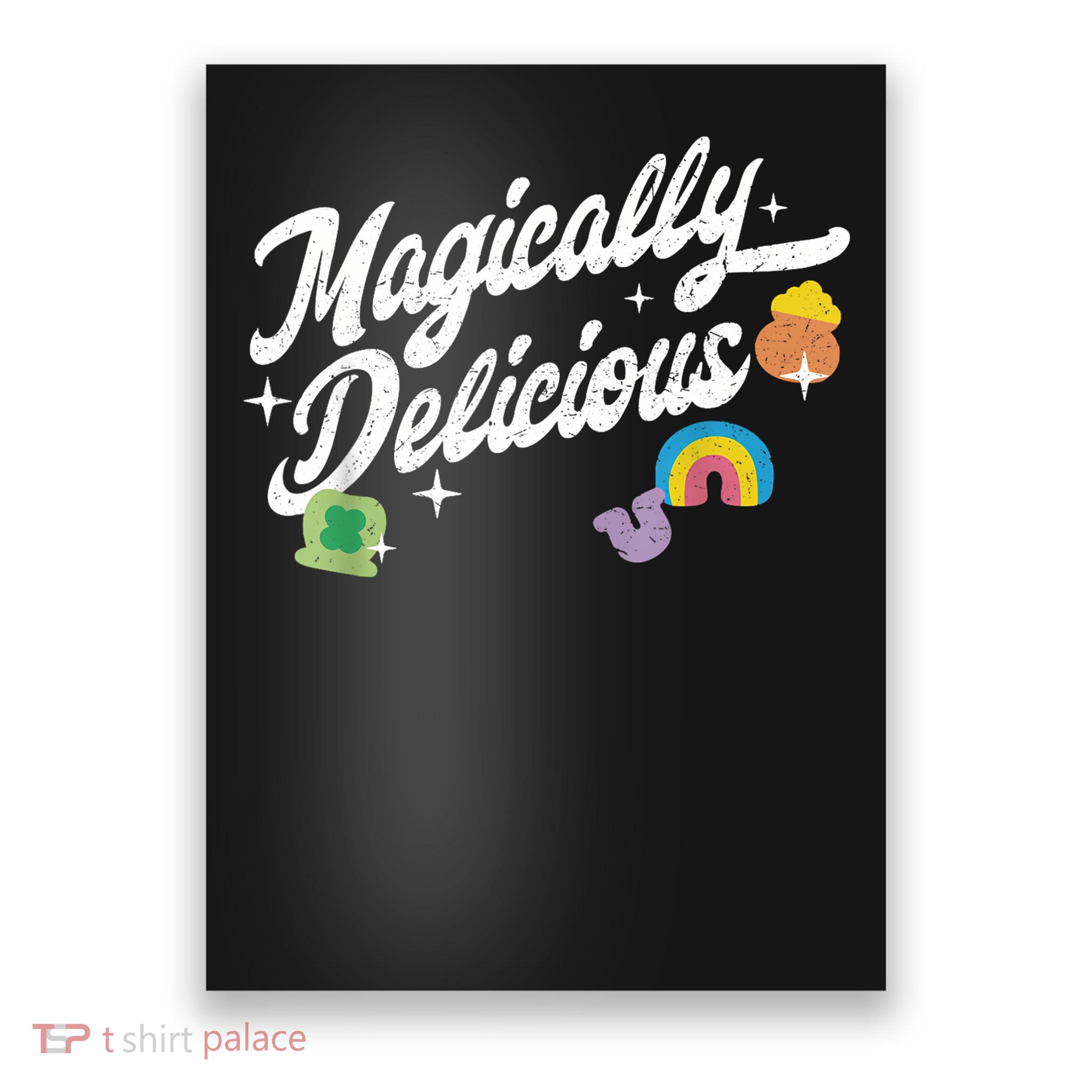 Magically Delicious St Patrick's Day Lucky Charm Poster
