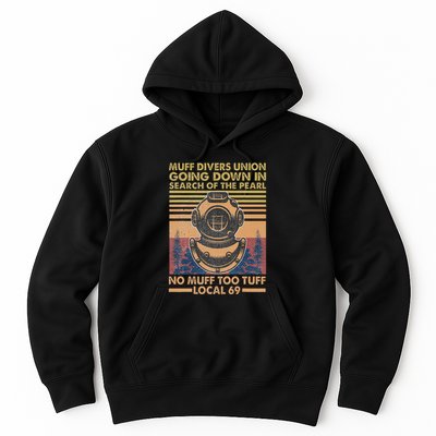 Muff Diving School Muff Diver Union No Muff Too Tuff 69 Hoodie