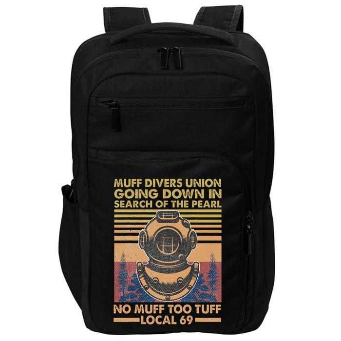 Muff Diving School Muff Diver Union No Muff Too Tuff 69 Impact Tech Backpack