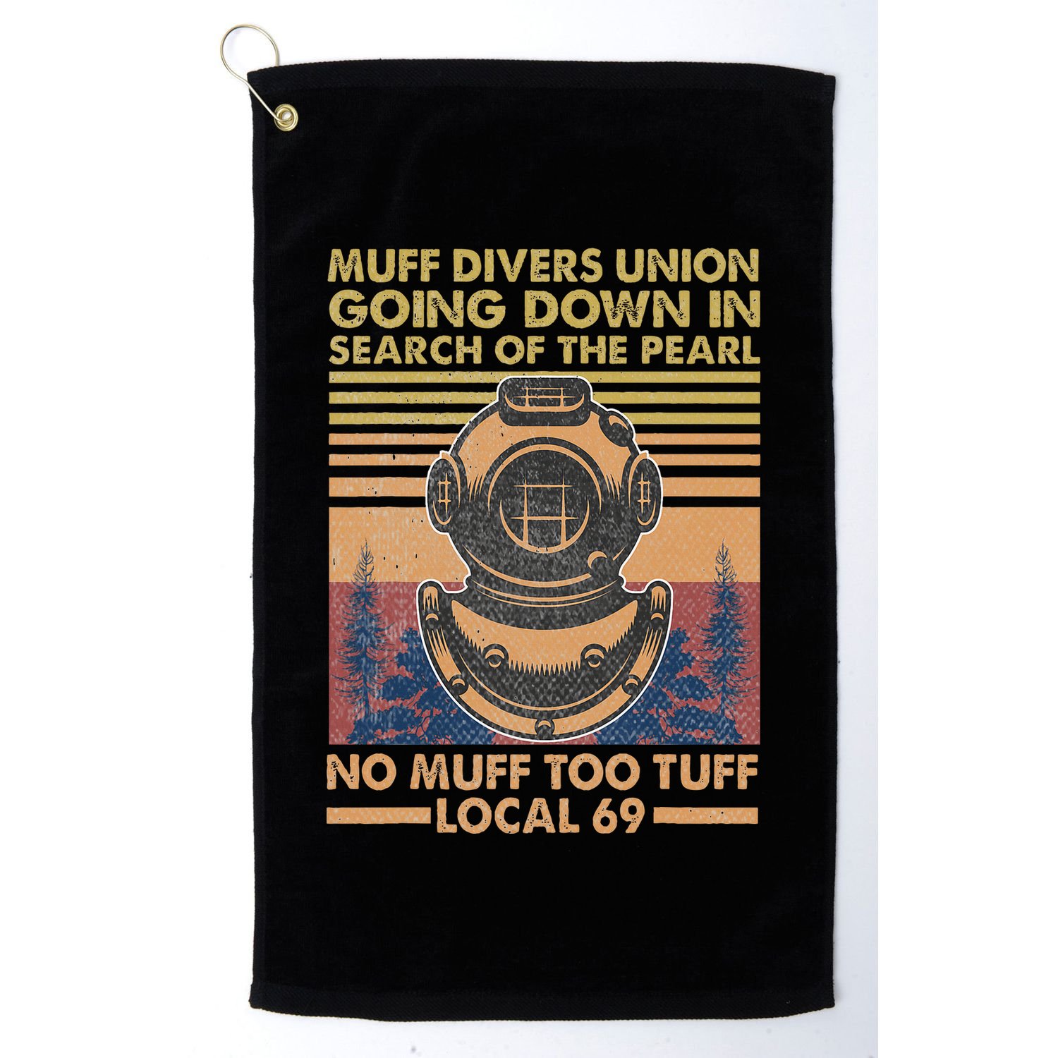 Muff Diving School Muff Diver Union No Muff Too Tuff 69 Golf Towel