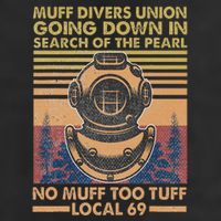 Muff Diving School Muff Diver Union No Muff Too Tuff 69 Golf Towel