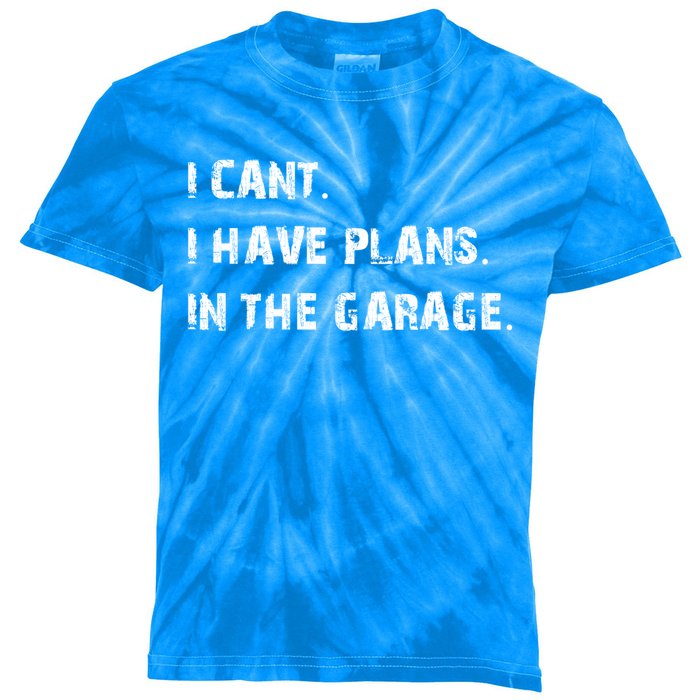 Mechanic Diy Saying I Can't I Have Plans In The Garage Gift Kids Tie-Dye T-Shirt