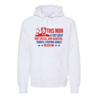 MotherS Day Trump Funny Quotes Election 2024 Premium Hoodie