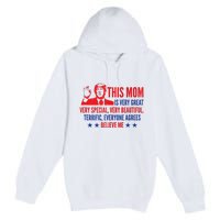 MotherS Day Trump Funny Quotes Election 2024 Premium Pullover Hoodie