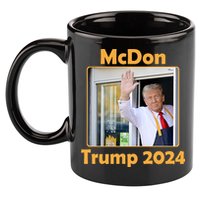 Mcdon Donald Trump 2024 Election 11oz C Handle Ceramic Mug