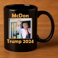Mcdon Donald Trump 2024 Election 11oz C Handle Ceramic Mug