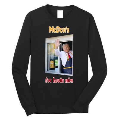 Mcdon Donald Trump IM Lovin Him Long Sleeve Shirt