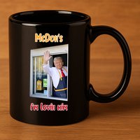 Mcdon Donald Trump IM Lovin Him 11oz C Handle Ceramic Mug