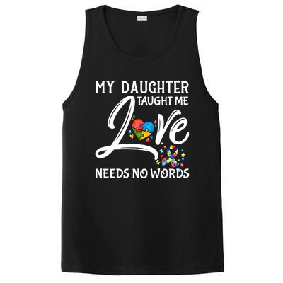 My Daughter Taught Me Love Needs No Words Autism Awareness Gift PosiCharge Competitor Tank