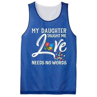 My Daughter Taught Me Love Needs No Words Autism Awareness Gift Mesh Reversible Basketball Jersey Tank