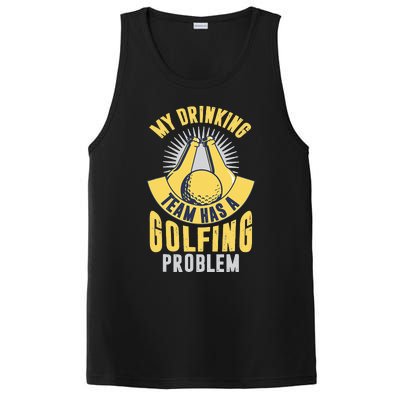 My Drinking Team Has A Golfing Problem Funny Golf Lover PosiCharge Competitor Tank