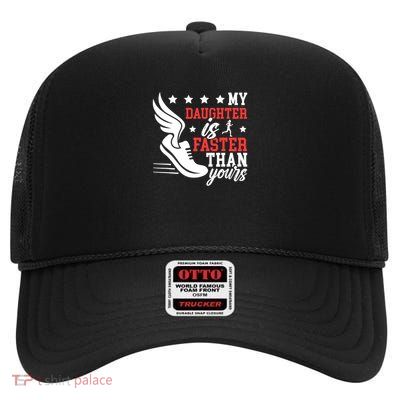 My Daughter Track Dad Of A Track And Field Athlete Dad High Crown Mesh Back Trucker Hat