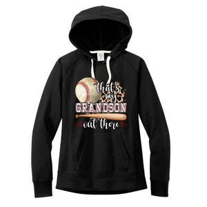 Mothers Day Thats My Grandson Out There Baseball Grandma Gift Women's Fleece Hoodie