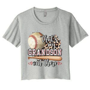 Mothers Day Thats My Grandson Out There Baseball Grandma Gift Women's Crop Top Tee