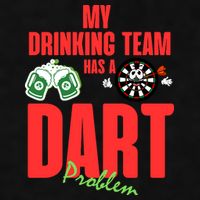 My Drinking Team Has A Dart Problem Ladies PosiCharge Tri-Blend Wicking Tank