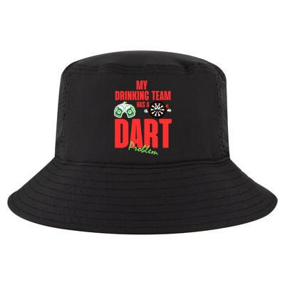 My Drinking Team Has A Dart Problem Cool Comfort Performance Bucket Hat