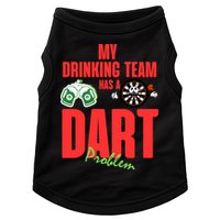 My Drinking Team Has A Dart Problem Doggie Tank