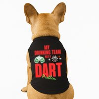 My Drinking Team Has A Dart Problem Doggie Tank