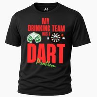 My Drinking Team Has A Dart Problem Performance Shirt