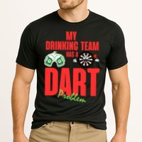 My Drinking Team Has A Dart Problem Performance Shirt