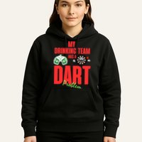 My Drinking Team Has A Dart Problem Hoodie