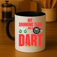 My Drinking Team Has A Dart Problem Mug