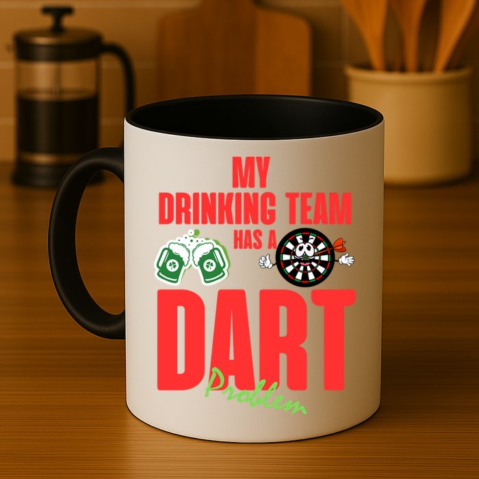 My Drinking Team Has A Dart Problem Mug