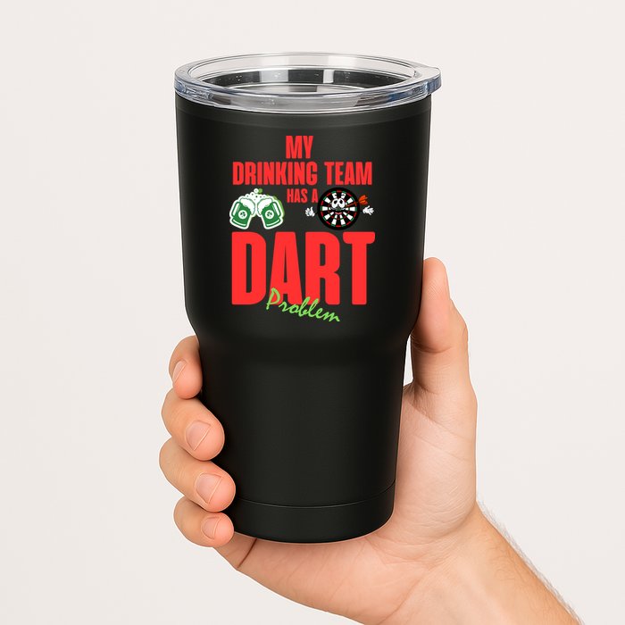 My Drinking Team Has A Dart Problem Tumbler