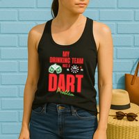 My Drinking Team Has A Dart Problem Womens Tank Top