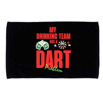 My Drinking Team Has A Dart Problem Microfiber Hand Towel
