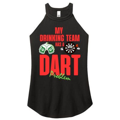 My Drinking Team Has A Dart Problem Women's Perfect Tri Rocker Tank