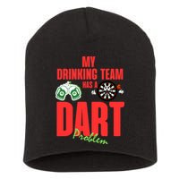 My Drinking Team Has A Dart Problem Short Acrylic Beanie