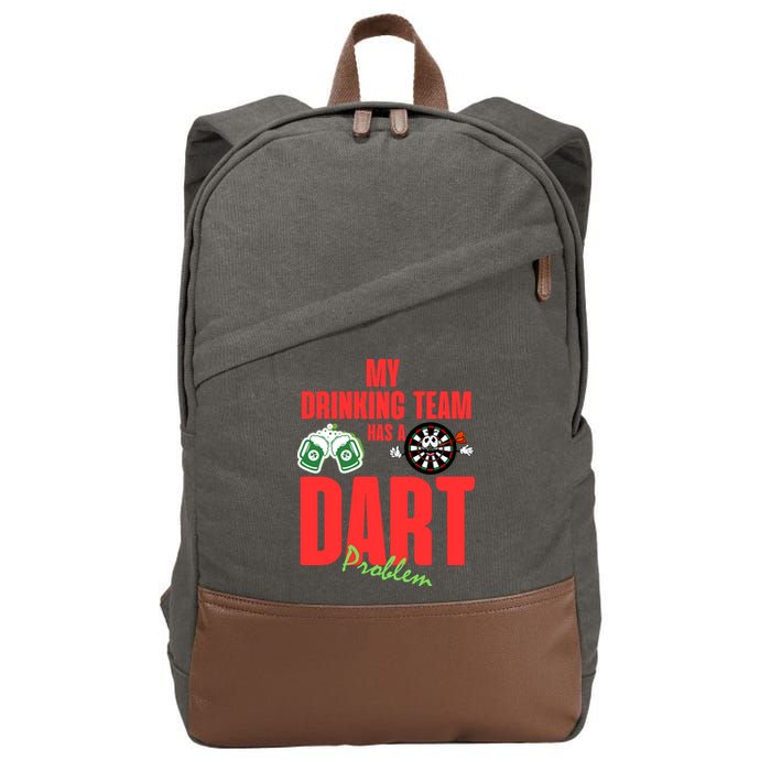 My Drinking Team Has A Dart Problem Cotton Canvas Backpack
