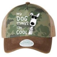 My Dog Thinks Im Cool For Dog Lover Legacy Tie Dye Trucker Hat