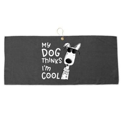 My Dog Thinks Im Cool For Dog Lover Large Microfiber Waffle Golf Towel