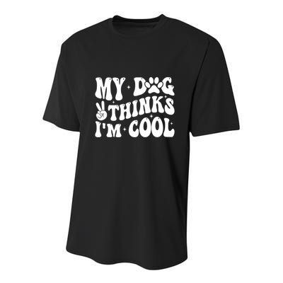 My Dog Thinks I’M Cool Funny Youth Performance Sprint T-Shirt