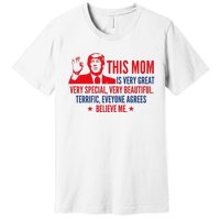 MotherS Day Trump Funny Quotes Election 2024 Premium T-Shirt