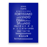 Music Dynamics Theory Gift I Musicians Funny Piano Forte Poster