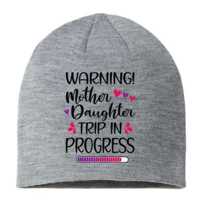 Mother Daughter Trip In Progress Vacation Family Travel Sustainable Beanie