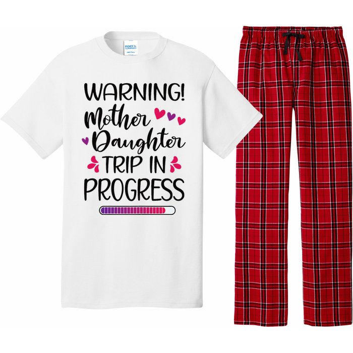 Mother Daughter Trip In Progress Vacation Family Travel Pajama Set