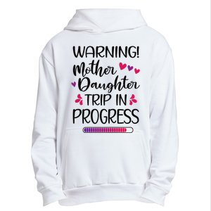 Mother Daughter Trip In Progress Vacation Family Travel Urban Pullover Hoodie