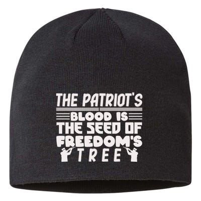 Memorial Day The Patriot's Blood Is The Seed Of Freedom's Tree Gift Sustainable Beanie