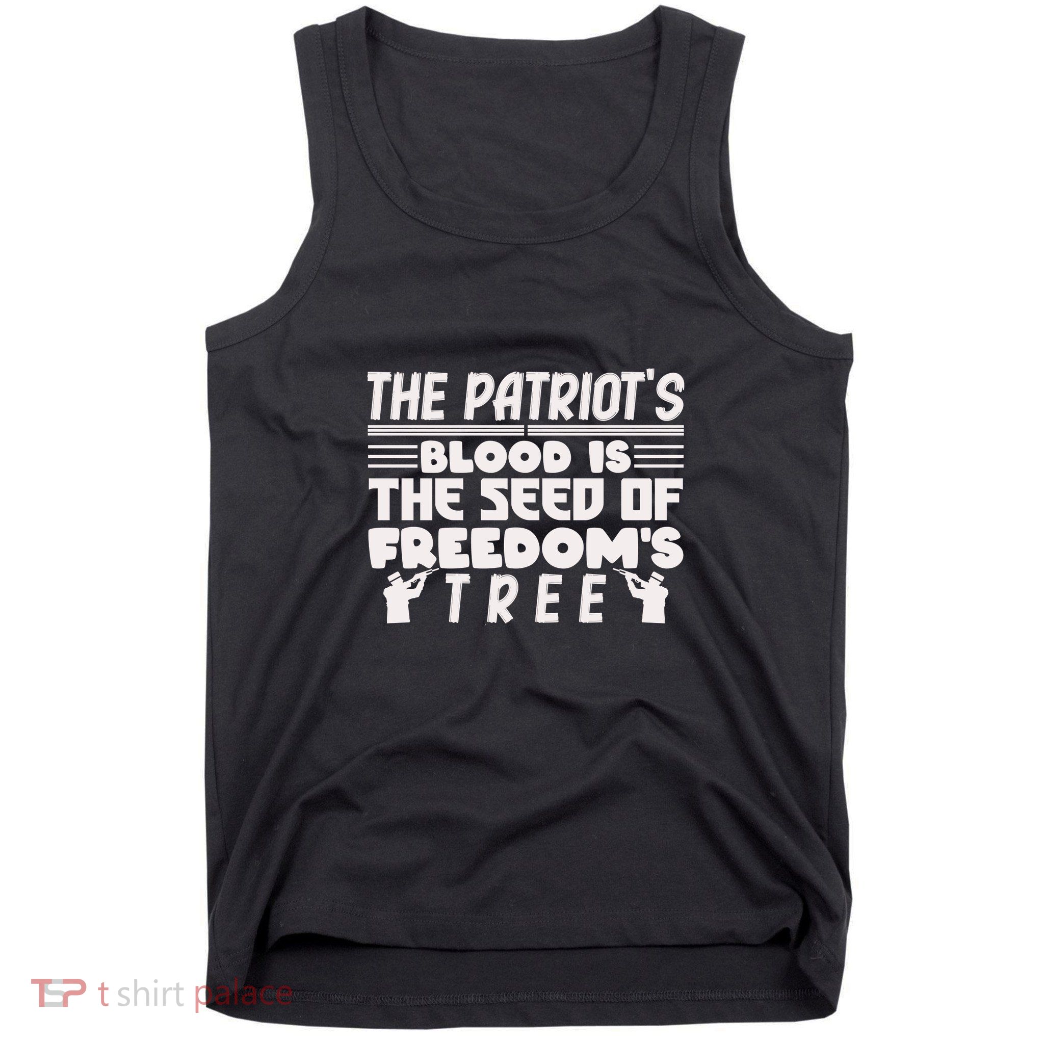 Memorial Day The Patriot's Blood Is The Seed Of Freedom's Tree Gift Tank Top