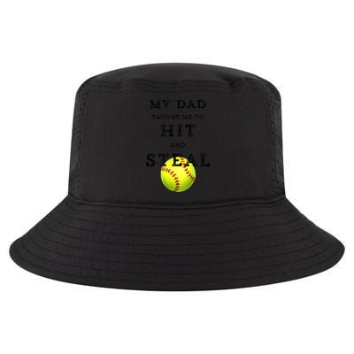 My Dad Taught Me To Hit And Steal Softball Cool Comfort Performance Bucket Hat