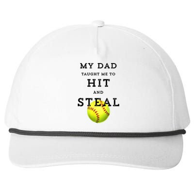 My Dad Taught Me To Hit And Steal Softball Snapback Five-Panel Rope Hat