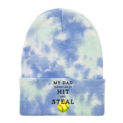 My Dad Taught Me To Hit And Steal Softball Tie Dye 12in Knit Beanie