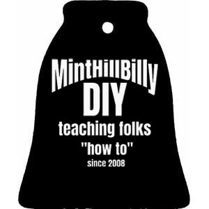 Minthillbilly Diy Teaching Folks How To Since 2008 Ceramic Bell Ornament