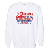 MotherS Day Trump Funny Quotes Election 2024 Garment-Dyed Sweatshirt