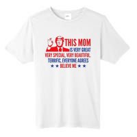 MotherS Day Trump Funny Quotes Election 2024 Tall Fusion ChromaSoft Performance T-Shirt